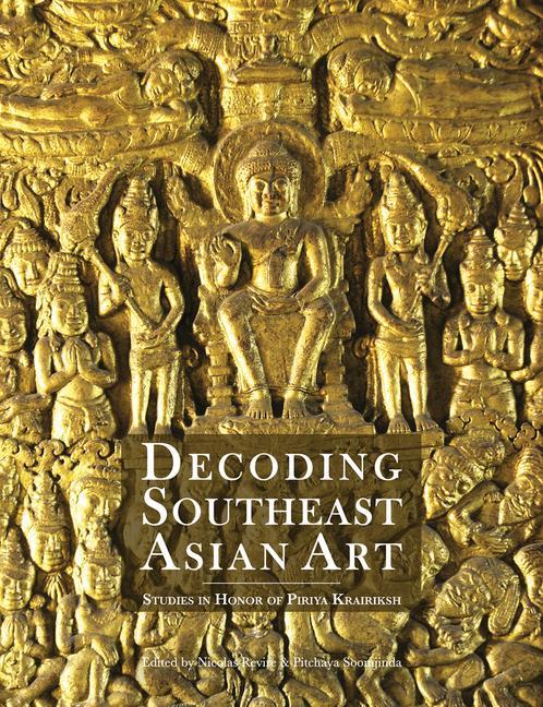 Könyv Decoding Southeast Asian Art 
