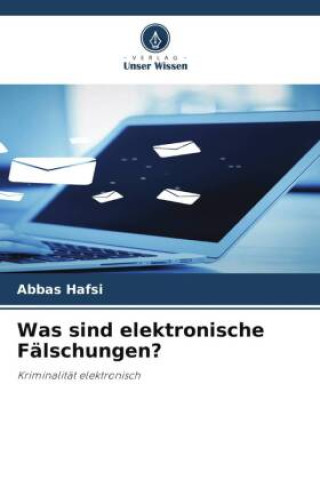 Knjiga Was sind elektronische Fälschungen? ABBAS HAFSI