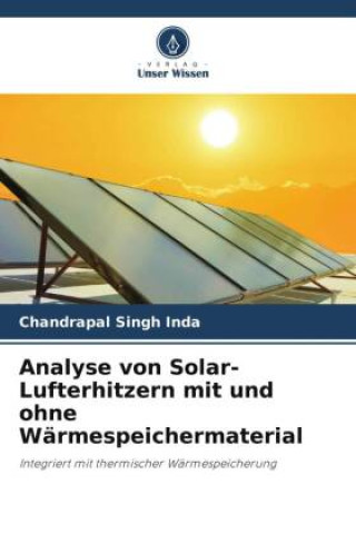 Książka Analyse von Solar-Lufterhitzern mit und ohne Wärmespeichermaterial 