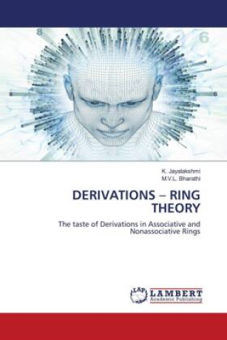 Knjiga DERIVATIONS ? RING THEORY M. V. L. Bharathi