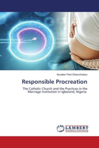 Knjiga Responsible Procreation Azuakor Paul Okwuchukwu