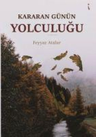 Knjiga Kararan Günün Yolculugu 
