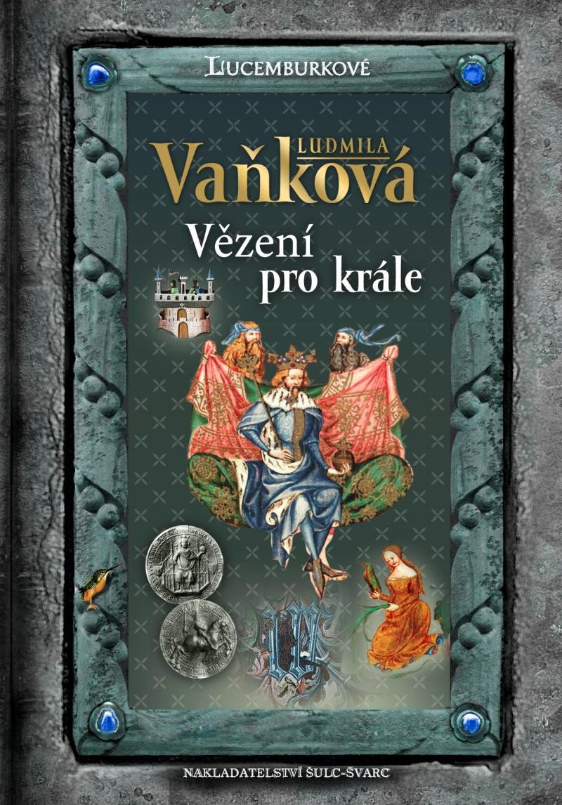 Knjiga Vězení pro krále Ludmila Vaňková