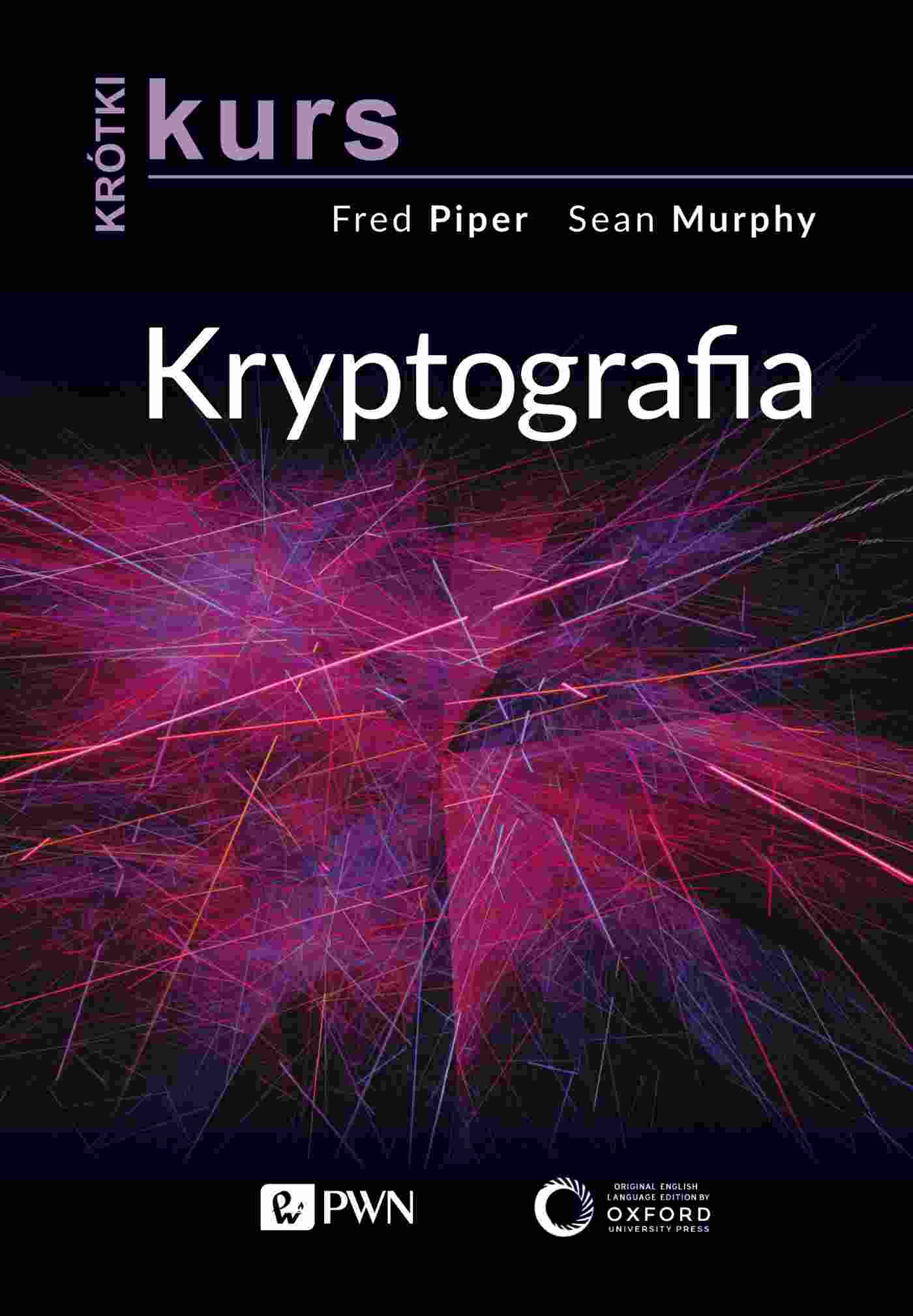 Kniha Kryptografia. Krótki kurs Fred Piper