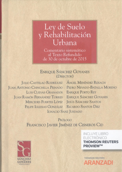 Kniha LEY DEL SUELO Y REHABILITACION URBANA ENRIQUE SANCHEZ GOYANES