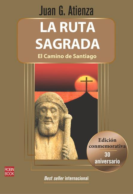 Buch La Ruta Sagrada: El Camino de Santiago 