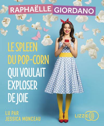 Kniha Le spleen du pop-corn qui voulait exploser de joie Raphaëlle Giordano