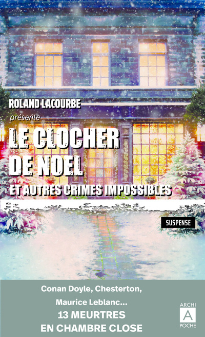 Könyv Le clocher de Noël et autres crimes impossibles Roland Lacourbe