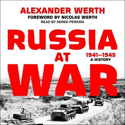 Digital Russia at War, 1941-1945: A History Nicolas Werth
