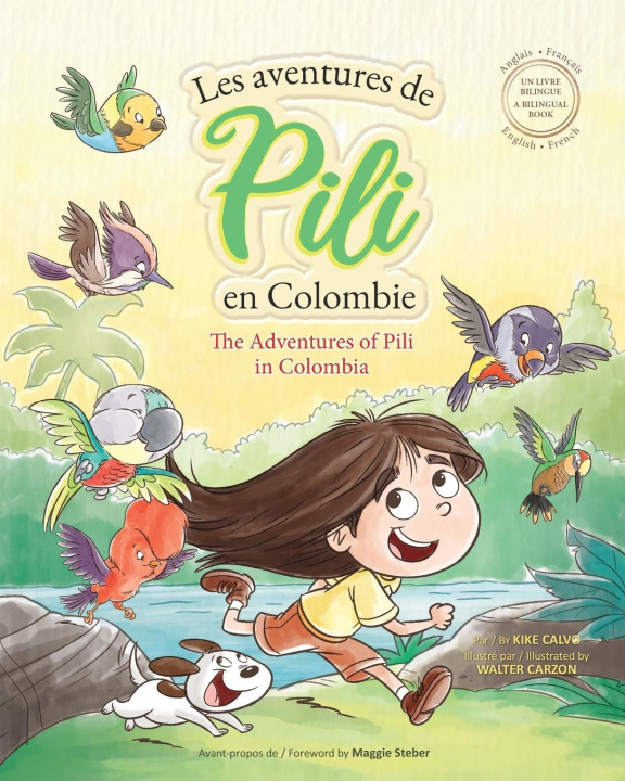 Kniha Les Aventures de Pili en Colombie. Dual Language Books for Children. Bilingual English - French. Français . Anglais 