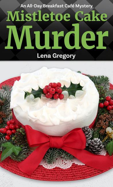 Knjiga Mistletoe Cake Murder 