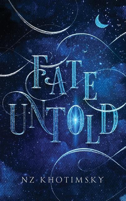 Knjiga Fate Untold NZ Khotimsky