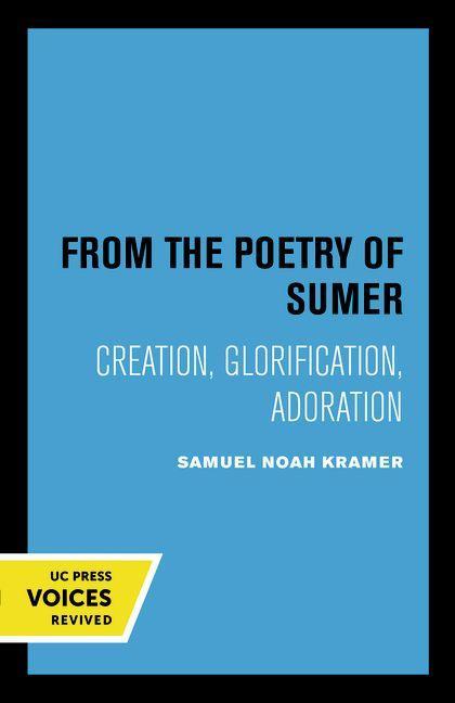 Kniha From the Poetry of Sumer Samuel Noah Kramer