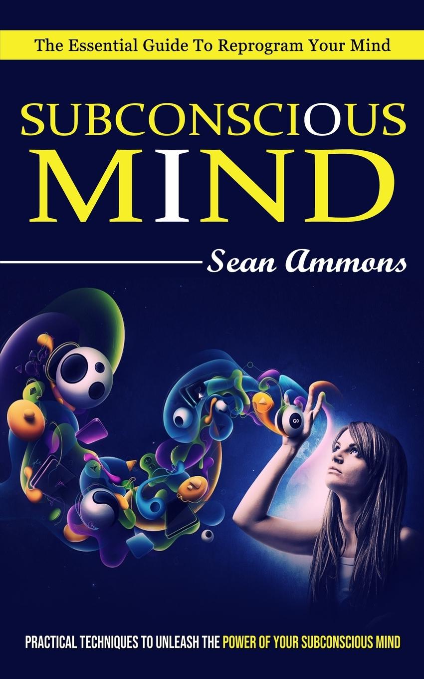 Knjiga Subconscious Mind Sean Ammons