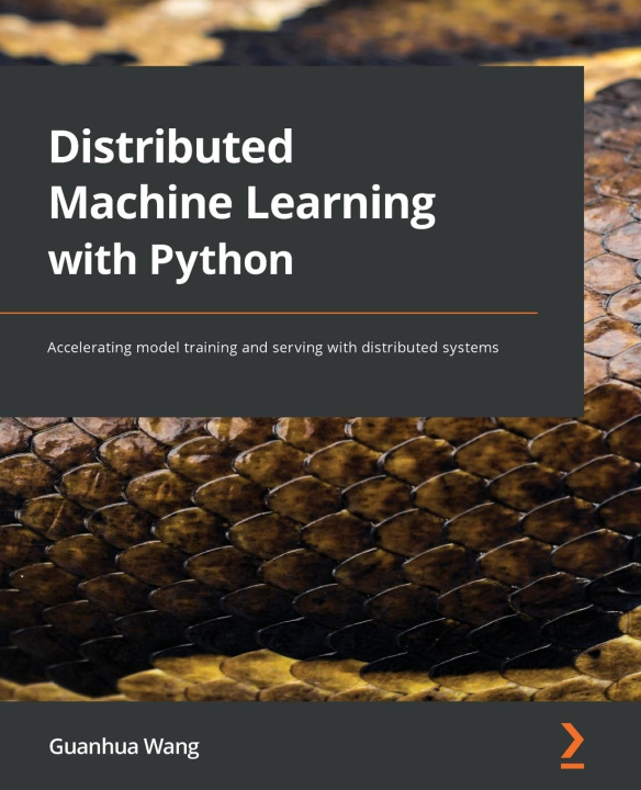 Knjiga Distributed Machine Learning with Python Guanhua Wang