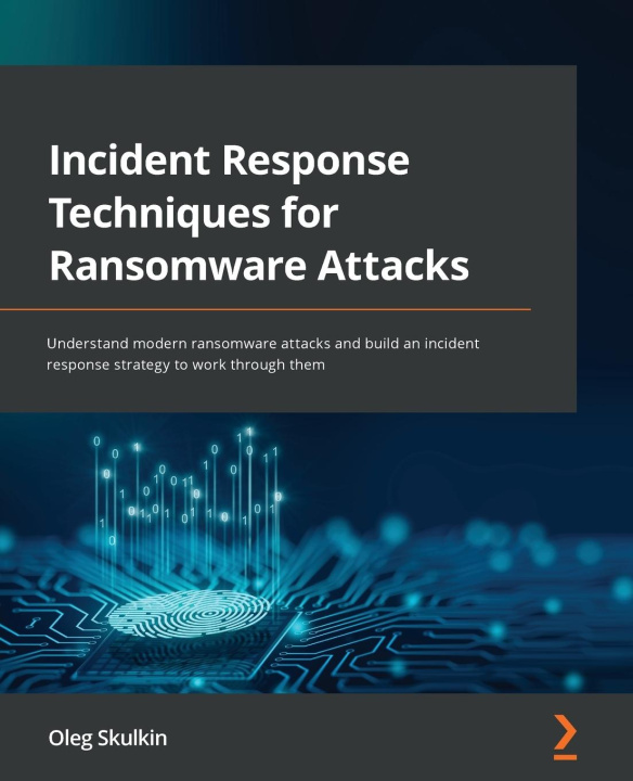 Knjiga Incident Response Techniques for Ransomware Attacks 