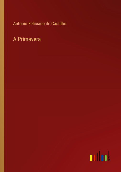 Knjiga Primavera Antonio Feliciano de Castilho