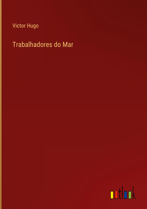 Βιβλίο Trabalhadores do Mar Victor Hugo