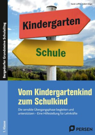 Kniha Vom Kindergartenkind zum Schulkind Sarah Löffler