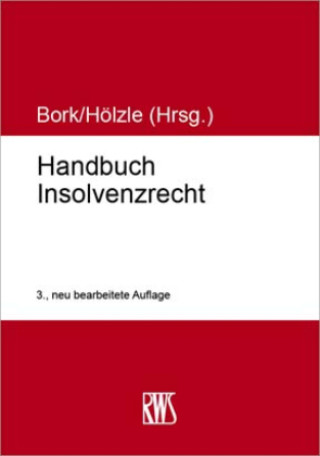 Kniha Handbuch Insolvenzrecht Reinhard Bork