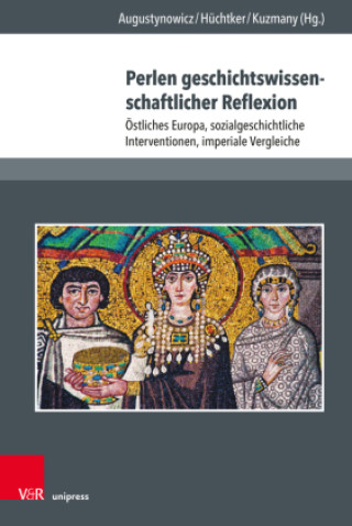 Knjiga Perlen geschichtswissenschaftlicher Reflexion Christoph Augustynowicz