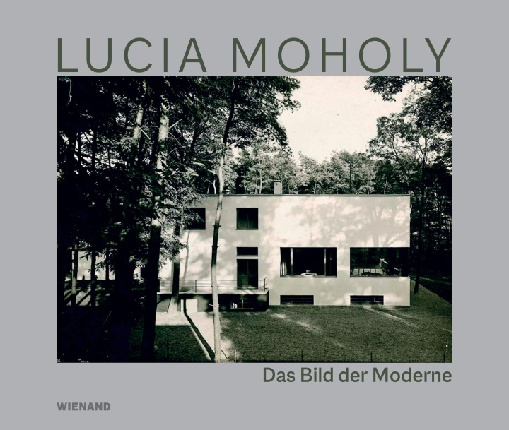 Kniha Lucia Moholy. Das Bild der Moderne 