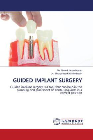 Книга GUIDED IMPLANT SURGERY Shivaprasad Bilichodmath