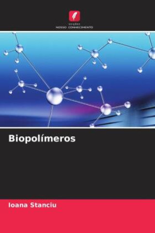 Book Biopolímeros Ioana Stanciu