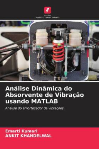 Buch Análise Dinâmica do Absorvente de Vibraç?o usando MATLAB Ankit Khandelwal