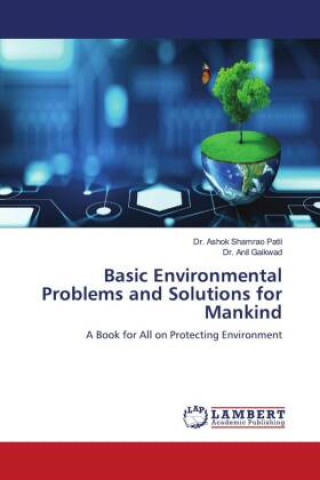 Knjiga Basic Environmental Problems and Solutions for Mankind Anil Gaikwad