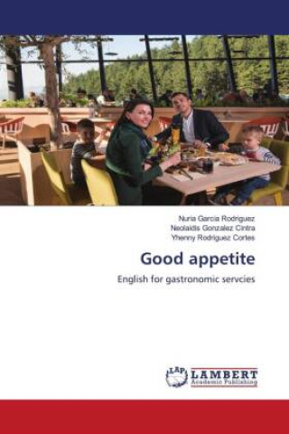 Knjiga Good appetite Neolaidis Gonzalez Cintra