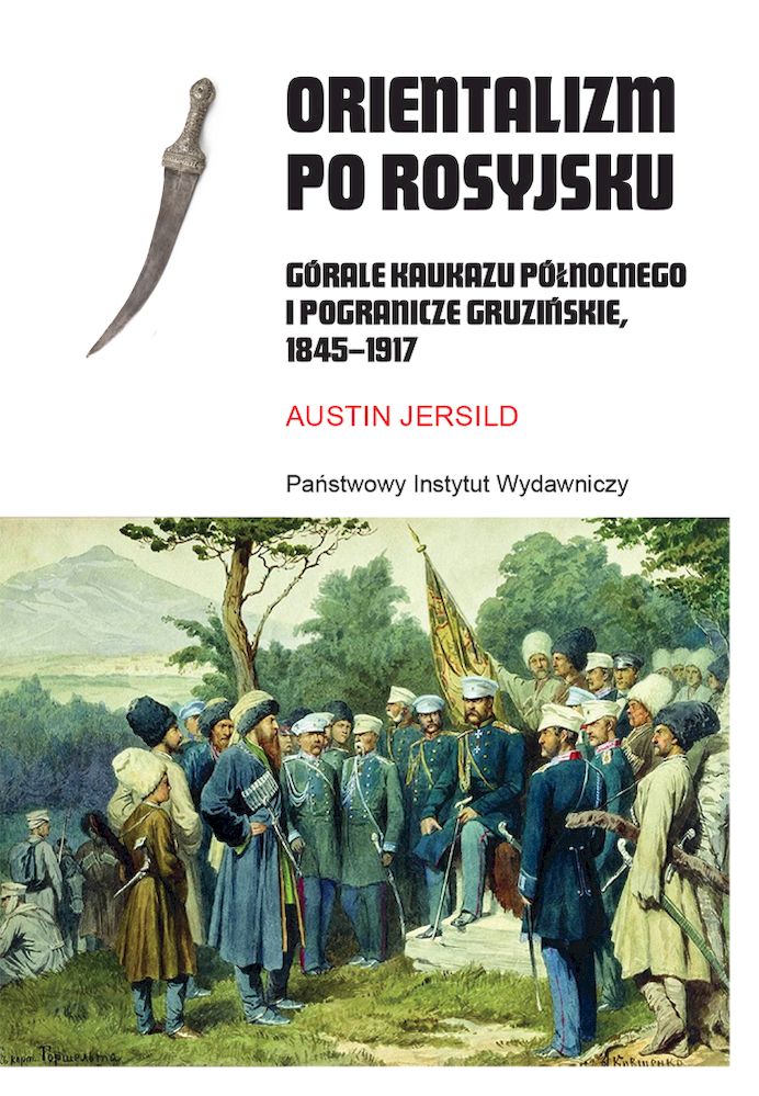 Könyv Orientalizm po rosyjsku Jersild Austin
