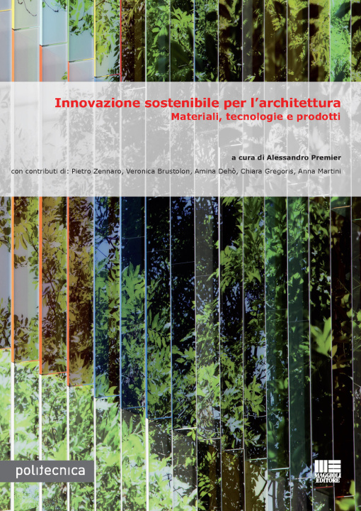Kniha Innovazione sostenibile per l'architettura. Materiali, tecnologie e prodotti 