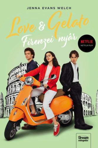 Kniha Love & Gelato - Firenzei nyár - Filmes borítóval Jenna Evans Welch