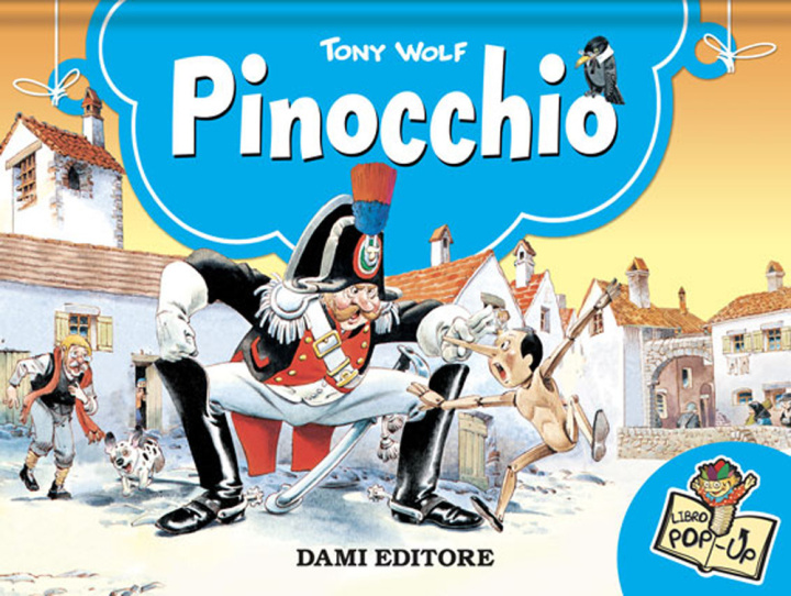 Carte Pinocchio. Libro pop-up Tony Wolf