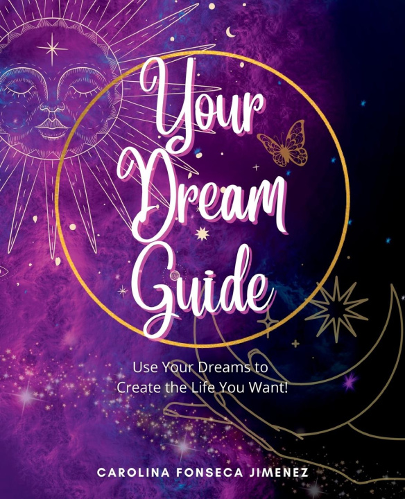 Boek Your Dream Guide Carolina Fonseca Jimenez