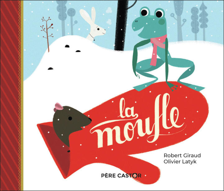 Knjiga La moufle ROBERT/OLIVIER GIRAUD/LATYK
