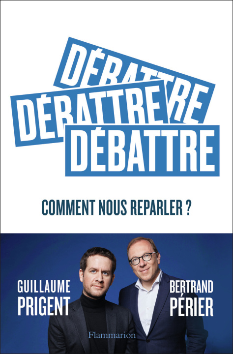Knjiga Débattre BERTRAND/GUILLAUME PERIER/PRIGENT
