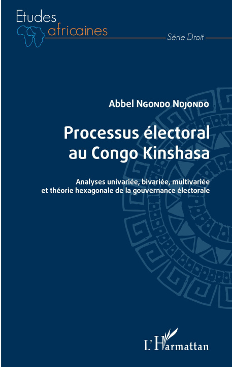 Libro Processus électoral au Congo Kinshasa Ngondo Ndjondo