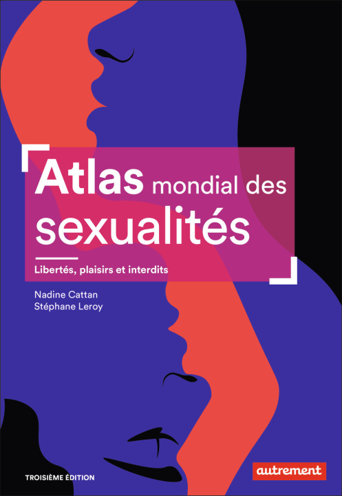 Carte Atlas mondial des sexualités NADINE / STEPHANE CATTAN / LEROY
