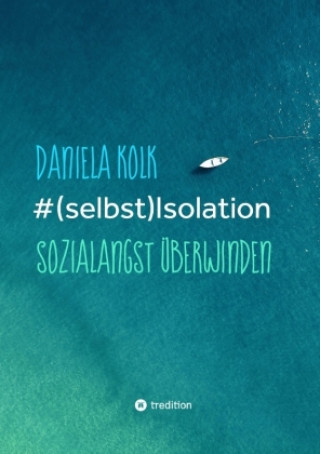 Knjiga #(selbst)Isolation Daniela Kolk
