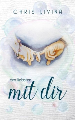 Knjiga Am liebsten mit dir Chris Livina