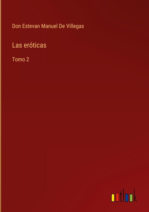 Knjiga eroticas Don Estevan Manuel De Villegas