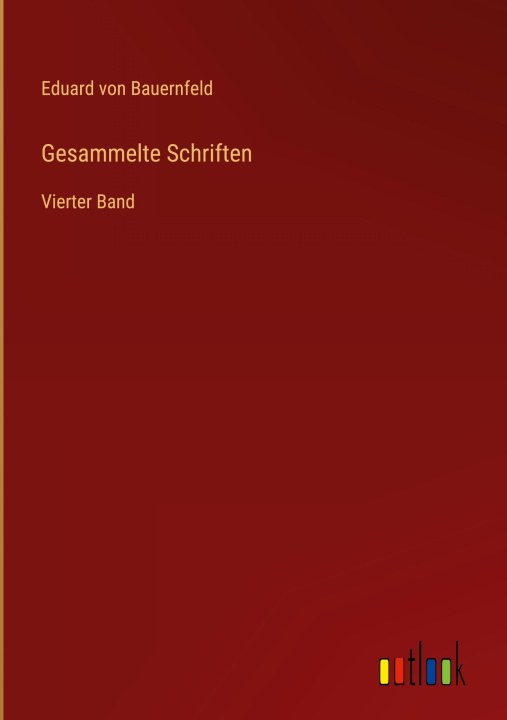 Buch Gesammelte Schriften Eduard von Bauernfeld