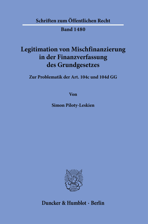 Книга Legitimation von Mischfinanzierung in der Finanzverfassung des Grundgesetzes. 