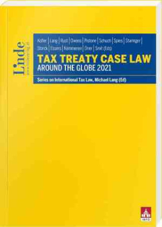 Kniha Tax Treaty Case Law around the Globe 2021 Eric Kemmeren