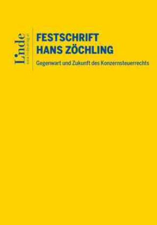 Kniha Gegenwart und Zukunft des Konzernsteuerrechts - Festschrift für Hans Zöchling Helmut Kerschbaumer