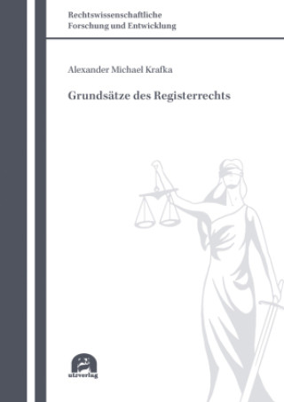 Kniha Grundsätze des Registerrechts Alexander Michael Krafka