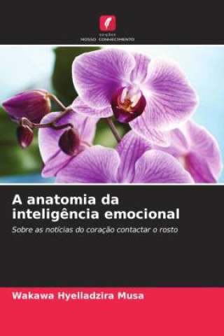 Carte A anatomia da intelig?ncia emocional Wakawa Hyelladzira Musa