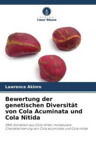 Kniha Bewertung der genetischen Diversität von Cola Acuminata und Cola Nitida 